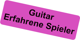 GuitarErfahrene Spieler