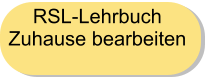 RSL-LehrbuchZuhause bearbeiten